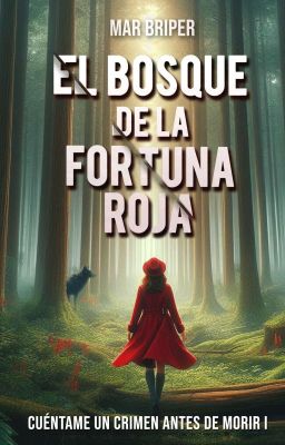 El bosque de la fortuna roja