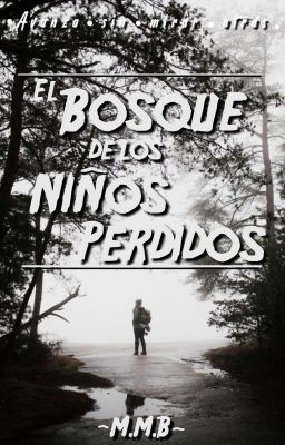 El Bosque de los Niños Perdidos © [COMPLETA]