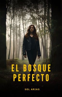 El bosque perfecto