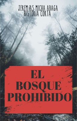 EL BOSQUE PROHIBIDO 