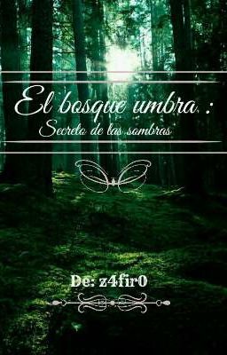 El bosque umbra: secreto de las sombras