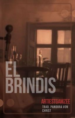 El brindis (Ernector - Traducción)