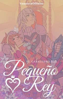 El Caballero del pequeño Rey (Soriku)