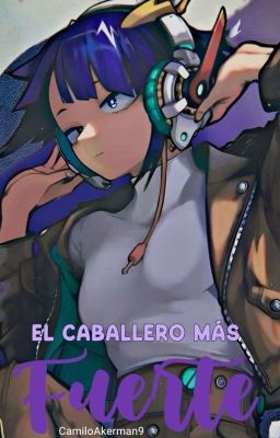 el caballero mas fuerte ( Lector tn x Harem Bnha ) ( Canselada )