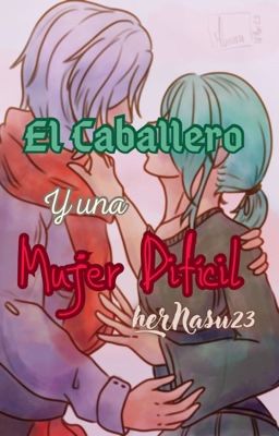 El Caballero y una Mujer Difícil