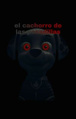 El cachorro de las pesadillas 