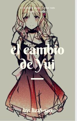 el cambio de yui 