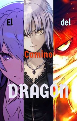 El camino del dragón (dxd)