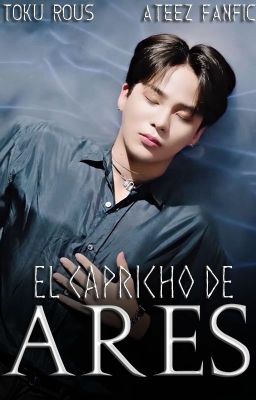 • El Capricho de Ares • [JongSang]