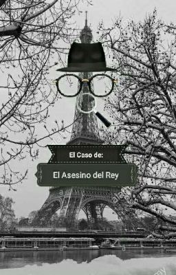 El Caso De: El Asesino Del Rey