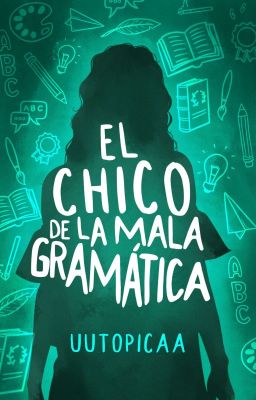 El chico de la mala gramática (COMPLETA)