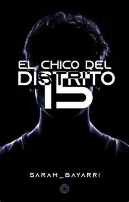 El chico del distrito 15 [Próximamente]