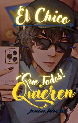 El Chico Que Todos Quieren [Spreen] °^°©