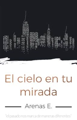 El cielo en tu mirada (Libro 1)