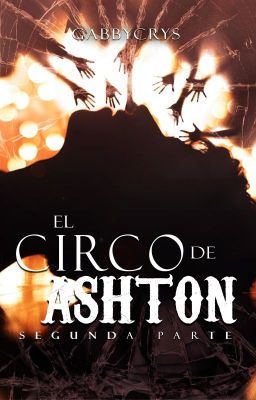 El circo de Ashton #2 ✓