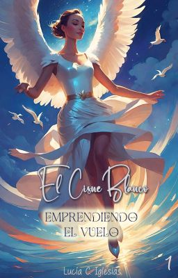 El Cisne Blanco(1) | TERMINADA-DISPONIBLE EN BUENOVELA