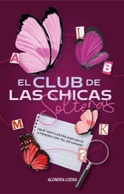 El club de las chicas solteras© (YA EN FÍSICO) NO EDITADO