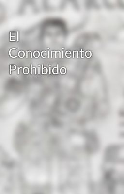 El Conocimiento Prohibido