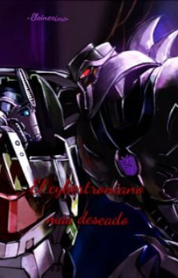 El cybertroniano más deseado