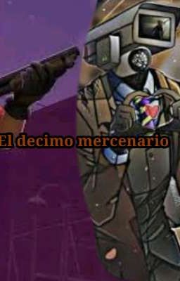 El decimo Mercenario...