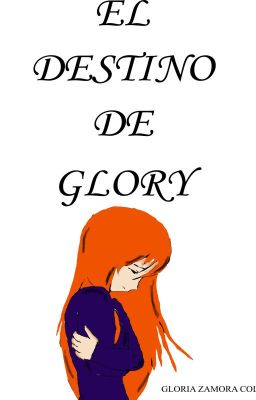 el destino de gloria (Terminada)