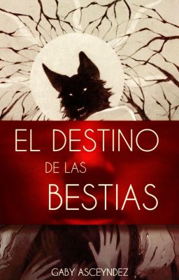 El destino de las bestias