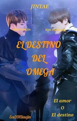 💙EL DESTINO DEL OMEGA💙 {JINTAE/TAEJIN} 🖤💜OMEGAVERSE 