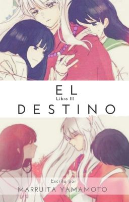 El Destino [ Libro 3 ]