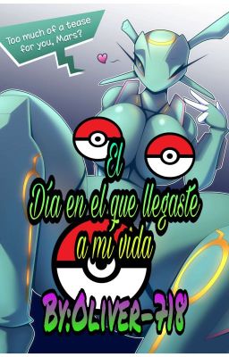 El Día en el que llegaste a mi vida(RayquazaxHumano)[Pokefilia]