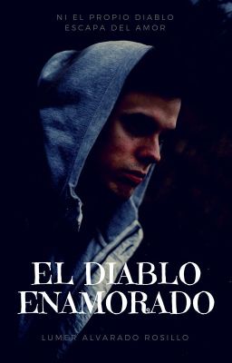 El Diablo Enamorado© (Elegidos I) [COMPLETA]