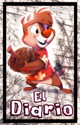 El Diario [Chip X Dale]©