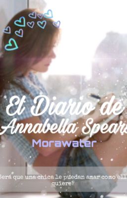 El Diario de Annabella Spears® || 1ra Saga