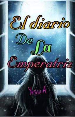 El diario de la Emperatriz