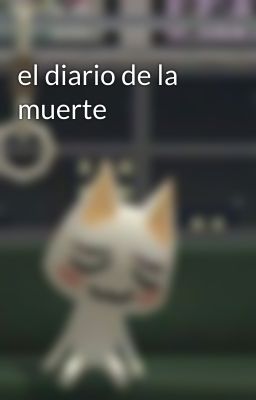 el diario de la muerte