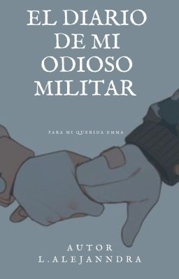 el diario de mi odioso militar