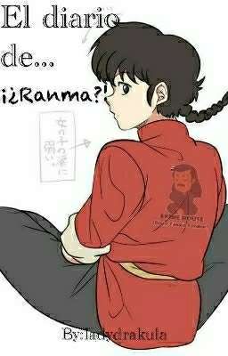 El diario de... ¡¿Ranma?!