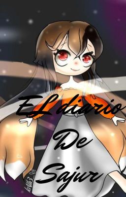 »◦✿El diario de Sajur✿◦«