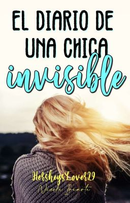 El diario de una chica invisible