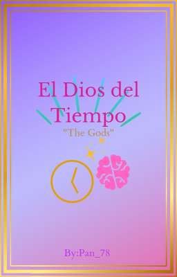 El Dios del Tiempo | The Gods