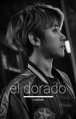 El Dorado | chanbaek