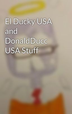 El Ducky USA and DonaldDucc USA Stuff