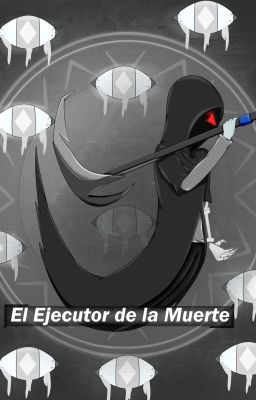 El Ejecutor de la Muerte (Libro 1) (Ya Publicado)