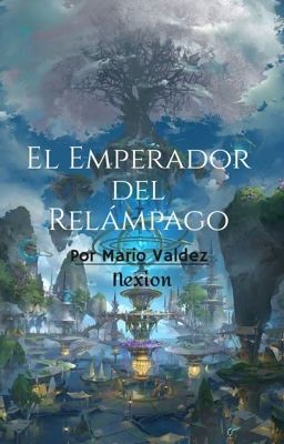 El Emperador del Relámpago: Un nuevo comienzo (HIATUS)