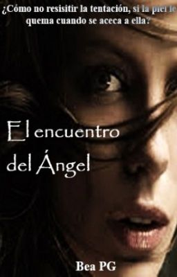 El Encuentro Del Ángel