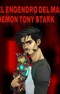 El Engendro del Mal. Demon Tony Stark.