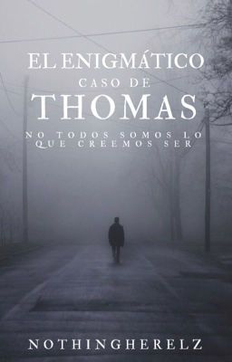 El Enigmático Caso de Thomas