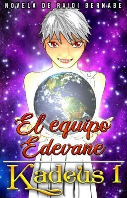 El equipo Edevane ||Kadeus 1||