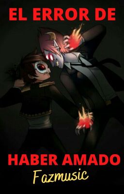 EL ERROR DE HABER AMADO