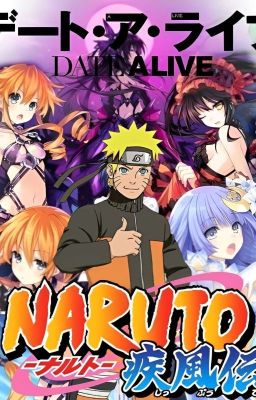 El Espíritu De Los 6 Caminos [Naruto X Date A Live]