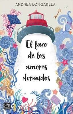 El faro de los amores dormidos | FRASES